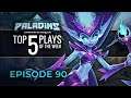 Paladins - Top 5 Plays #90
