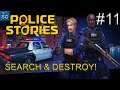 POLICE STORIES - SEARCH AND DESTROY! #11