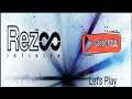 #Rezinfinite #Letsplay #Ps4 Mes Petite Vidéo JV Let's Play Rez Infinite PS4