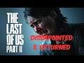 Why I Returned The Last of Us 2!!!