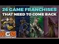 26 Game Franchises That Need to Come Back - Hot Gamers Only Podcast #47