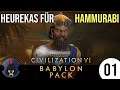 Civilization VI | BABYLON & Heldenmodus | 01 | Ein Heureka für Hammurabi | König