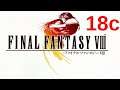 Final Fantasy VIII Pt. 18c: New Region, New Rules!