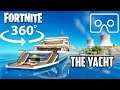 Fortnite Yacht in 360° VR | Season 2 Chapter 2 | Peely and the Vault | Meawscles