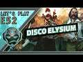 [FR] Disco Elysium - Let's play complet  ! (#52)