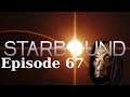 Gordoth is Starbound - Episode 67 - A Quick Stroll Through Premium Grasp VI