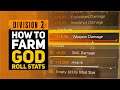 HOW TO FARM GOD ROLLS IN DIVISION 2