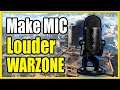 How to Fix Open MIC not Working in Call of Duty Warzone & Make MIC Louder! PC (Fast Method!)