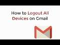 How to Logout All Devices on Gmail Android & iPhone UPDATED