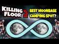 Killing Floor 2 | THE BEST CAMPING SPOT ON MOONBASE? - Endless Mode On The New Map!