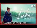 LAKE - Aventure complète #1