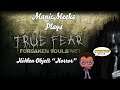 Let's Play True Fear: Forsaken Souls Part 1 - Part 6 - WHOOPS ACCIDENTALLY SKIPPED THIS ONE! LOL