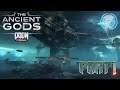 The Ancient Ones... We're Just Getting Started. DOOM Eternal DLC Part: 1