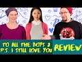 TO ALL THE BOYS 2: P.S. I Still Love You Netflix Film Movie Review