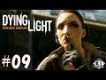 #09【姐さんと廃校デート】ゲーム実況「Dying Light（ダイイング・ライト）」