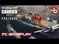 Aircraft Carrier Survival Prologue PC Gameplay