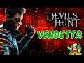 Devil's Hunt - Gameplay ITA - INIZIA LA VENDETTA
