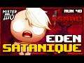 EDEN SATANIQUE | The Binding of Isaac : Repentance #40