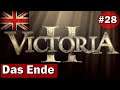 Ende #028 / Victoria 2 Multiplayer / 18 Spieler / Großbritannien /Deutsch/Gameplay