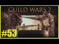 Guild Wars 2 🧙🏼 53 - Ein instabiler Frieden 🧙🏼 Let's Play