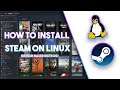 How To Install Steam On Linux + Enable Steam Play / Proton
