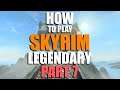How to play Skyrim on Legendary - Part 7