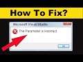 How To Solve The Parameter Is Incorrect Error On Windows 7/8/10 | SP SKYWARDS