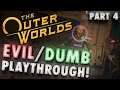 MURDER ON GROUNDBREAKER | The Outer Worlds Dumb Dialog & Evil Choices Playthrough Pt. 4