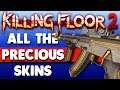 Killing Floor 2 | So Many Precious Skins