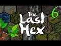 Let's Play The Last Hex 6 - Deutsch