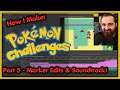 Marker Edits & Soundtrack ► How I Make Pokemon Challenge Videos! 🔴 Part 5