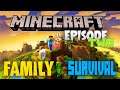 Minecraft Survival With Family! - Part 2 - Getting Jump Scared By Mobs!