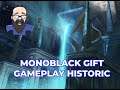 MONOBLACK GIFT GAMEPLAY HISTORIC