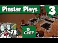 Pinstar Plays Chef #3 - Friday Night Fish Fry