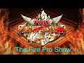 The Fire Pro Show #55: YWA Gone Wild (PS4)