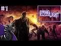 The Zombie Apocalypse! | Dying Light #1
