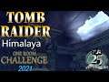 Tomb Raider ORC 2021 - Himalaya Walkthrough