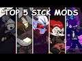 Top 5 Sick Mods #3 - Friday Night Funkin’