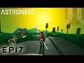 Astroneer (v1.1.0) - Discovering - EP17 - Prep'ing for Atrox - Twitch VOD (July 11th, 2019)