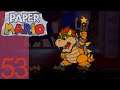 Bowser and the Star Rod!! | Let's Play Paper Mario Episode 53