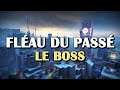 Destiny 2 - Fléau du passé - Étape 4 Le Boss (glitch des charges à 2) [Let's Play]