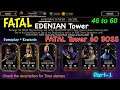EDENIAN Fatal Tower 46 to 60 | Mk Mobile Edenian FATAL Tower 60 BOSS