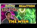 Everyone Looks AMAZING!! REACTION - Pokemon Evolutions Episode 6: The Wish 🌠