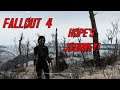 Fallout 4, Hopes Journey! Part 2 Ep15