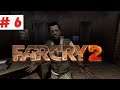 Far Cry 2  Прохождение # 6 Что-то намечается