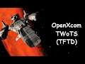 G.c.W. OpenXcom TWoTS-(TFTD). Part 2.