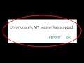 How To Fix Unfortunately MV Master Has Stopped Error Android & Ios - MV Master Not Open Problem