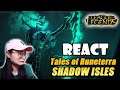 I forgot Thresh was scary... | REACT to Tales of Runeterra: Shadow Isles | None Escape | REACT