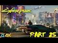 Let's Play! Cyberpunk 2077 in 4K Part 25 (Xbox Series X)