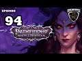 Mukluk Plays Pathfinder Wrath of the Righteous Part 94